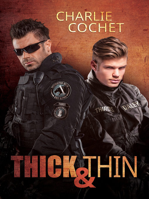 Title details for Thick & Thin by Charlie Cochet - Available